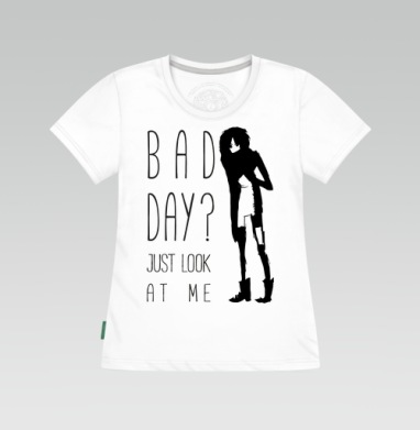 BAD DAY? / ПЛОХОЙ ДЕНЬ?, Футболка женская белая 180гр