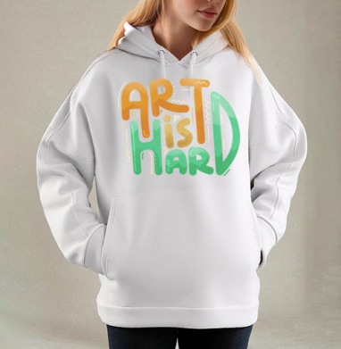 ART is HARD – яркий мотивирующий постер - Магазин футболок 18 Добрых Лис