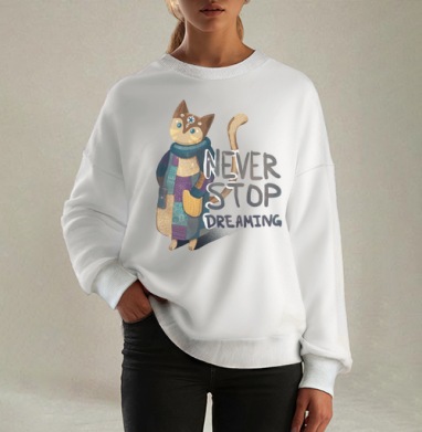 Яркая вдохновляющая стилизованная кошка NEVER STOP DREAMING, Свитшот оверсайз белый женский