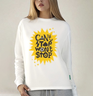 Надпись Cant stop wont stop Не остановлюсь Мотивация Типографика Успех, Футболка лонгслив женская белая