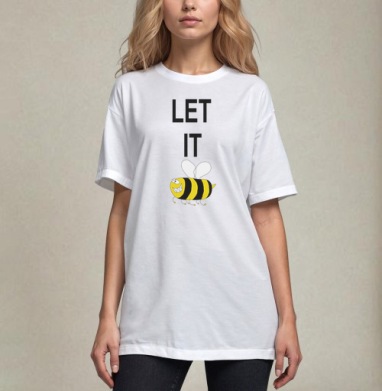 Юмористичный принт LET IT BEE с озорной пчелой, Футболка / Унисекс / Оверсайз / Белая / C принтом