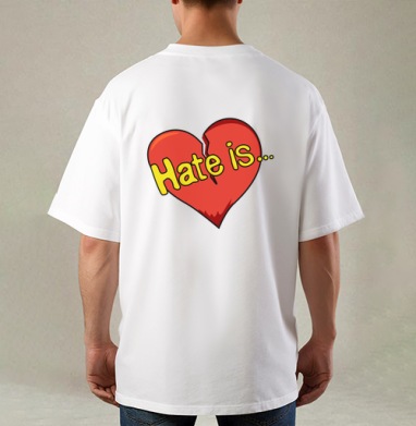 Hate is... / Ненависть это - Магазин футболок dilux - Дизайнерские принты