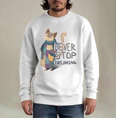 Яркая вдохновляющая стилизованная кошка NEVER STOP DREAMING, Свитшот мужской белый
