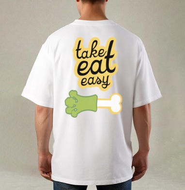 take eat easy 4 / Ешь легко 4, Футболка / Мужская / Оверсайз / С принтом на спине