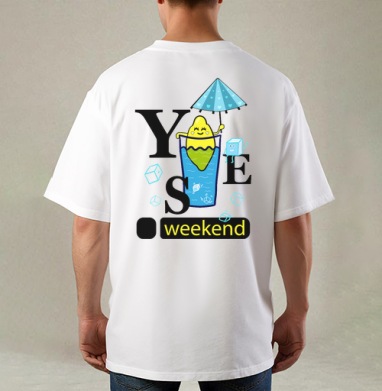 YES, WEEKEND! #1 / ДА, ВЫХОДНЫЕ! #1, Футболка / Мужская / Оверсайз / С принтом на спине