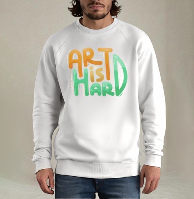ART is HARD – яркий мотивирующий постер, Свитшот мужской белый