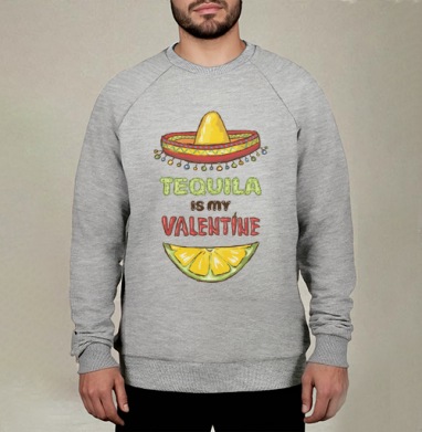 Открытка «Tequila is my Valentine» с юмором, Свитшот мужской меланж начес/петля