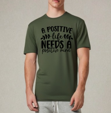 Positive Life Needs Positive Mind Позитивная Жизнь Требует Позитивного Разума, Футболка мужская REGULAR темный хаки