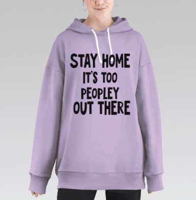 Призыв Оставаться Дома Избегающая Массовое Скопление Людей, Hoodie Long Oversize Fiolet