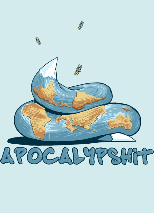 Апокалиптический сатирический постер Земля в дерьме APOCALYPSHIT - Принты для парней, страница 23 